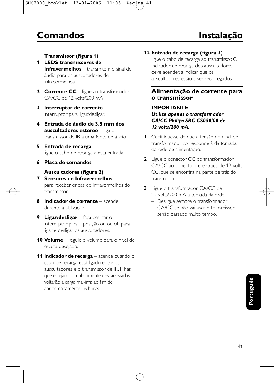 Comandos instalação | Philips Casque hi-fi sans fil User Manual | Page 41 / 114