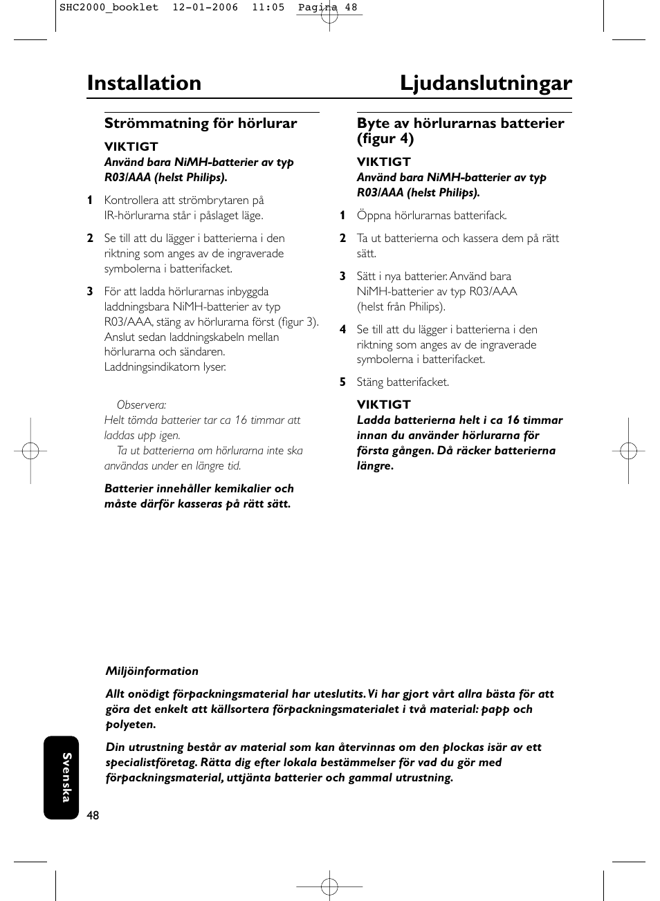 Installation ljudanslutningar | Philips Casque hi-fi sans fil User Manual | Page 48 / 114