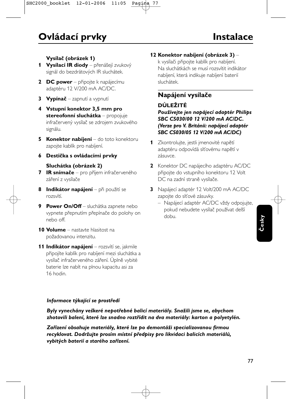 Ovládací prvky instalace | Philips Casque hi-fi sans fil User Manual | Page 77 / 114