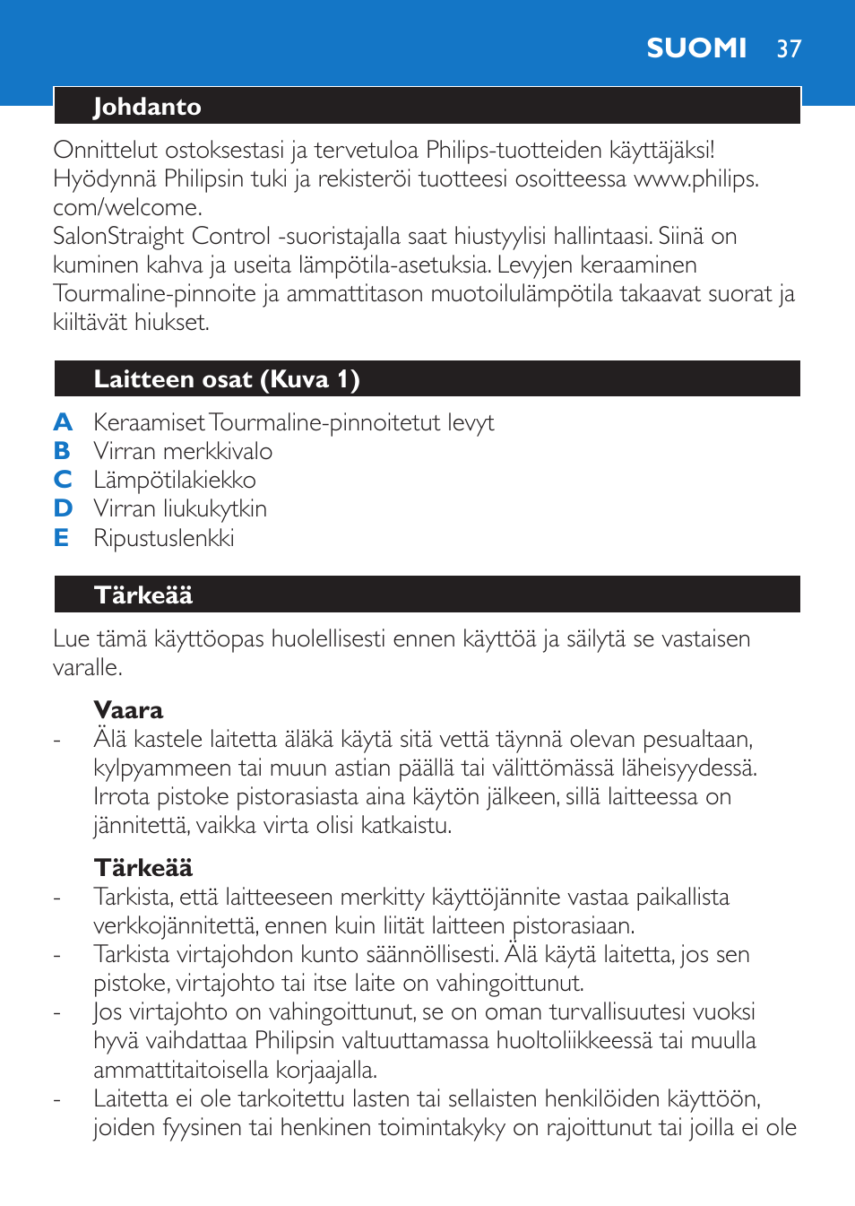 Vaara, Tärkeää, Suomi | Johdanto, Laitteen osat (kuva 1) | Philips Sèche-cheveux et lisseur User Manual | Page 121 / 168