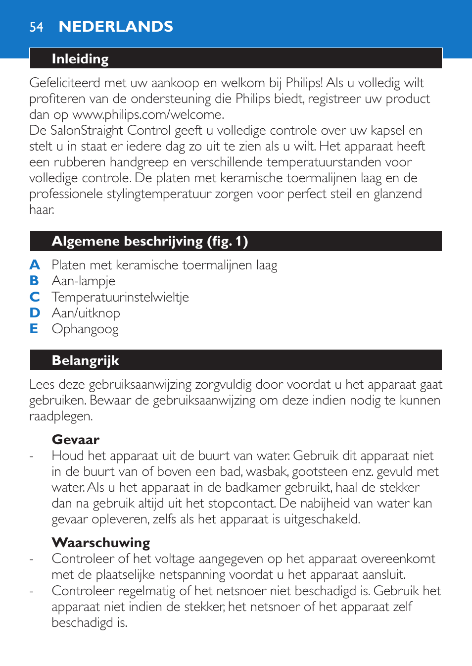 Gevaar, Waarschuwing, Nederlands | Inleiding, Algemene beschrijving (fig. 1), Belangrijk | Philips Sèche-cheveux et lisseur User Manual | Page 138 / 168