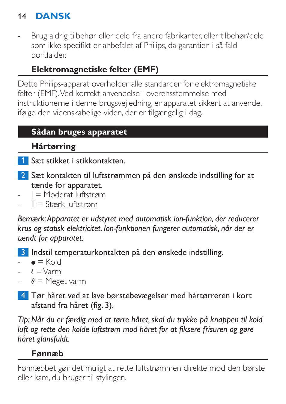 Elektromagnetiske felter (emf), Sådan bruges apparatet, Hårtørring | Fønnæb | Philips Sèche-cheveux et lisseur User Manual | Page 14 / 168