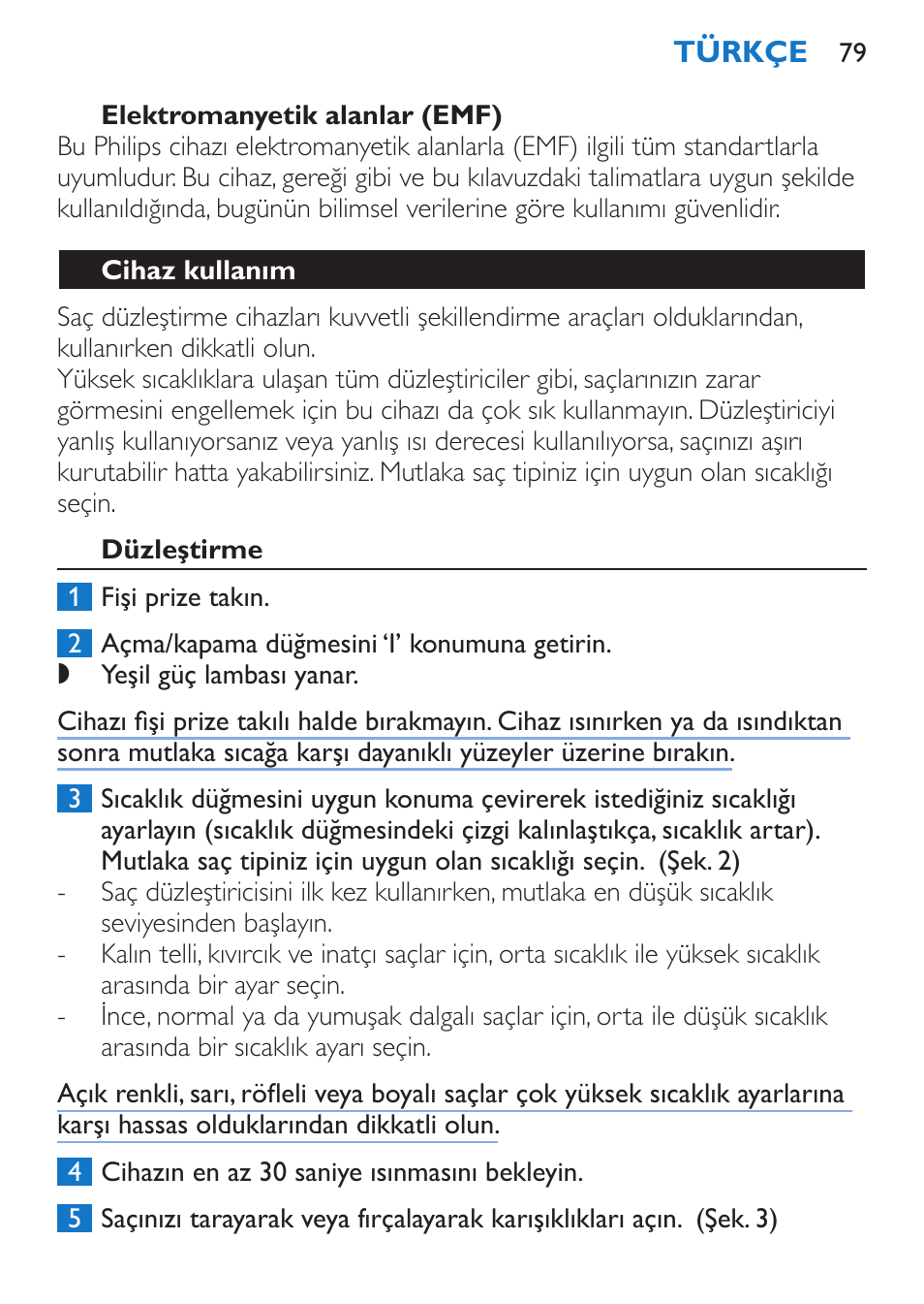 Elektromanyetik alanlar (emf), Cihaz kullanım, Düzleştirme | Philips Sèche-cheveux et lisseur User Manual | Page 163 / 168