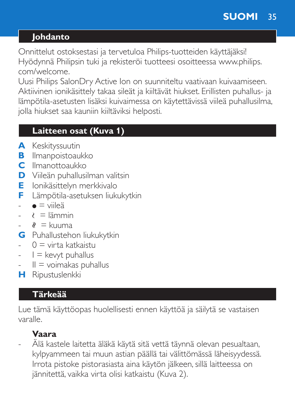 Vaara, Suomi, Johdanto | Laitteen osat (kuva 1), Tärkeää | Philips Sèche-cheveux et lisseur User Manual | Page 35 / 168