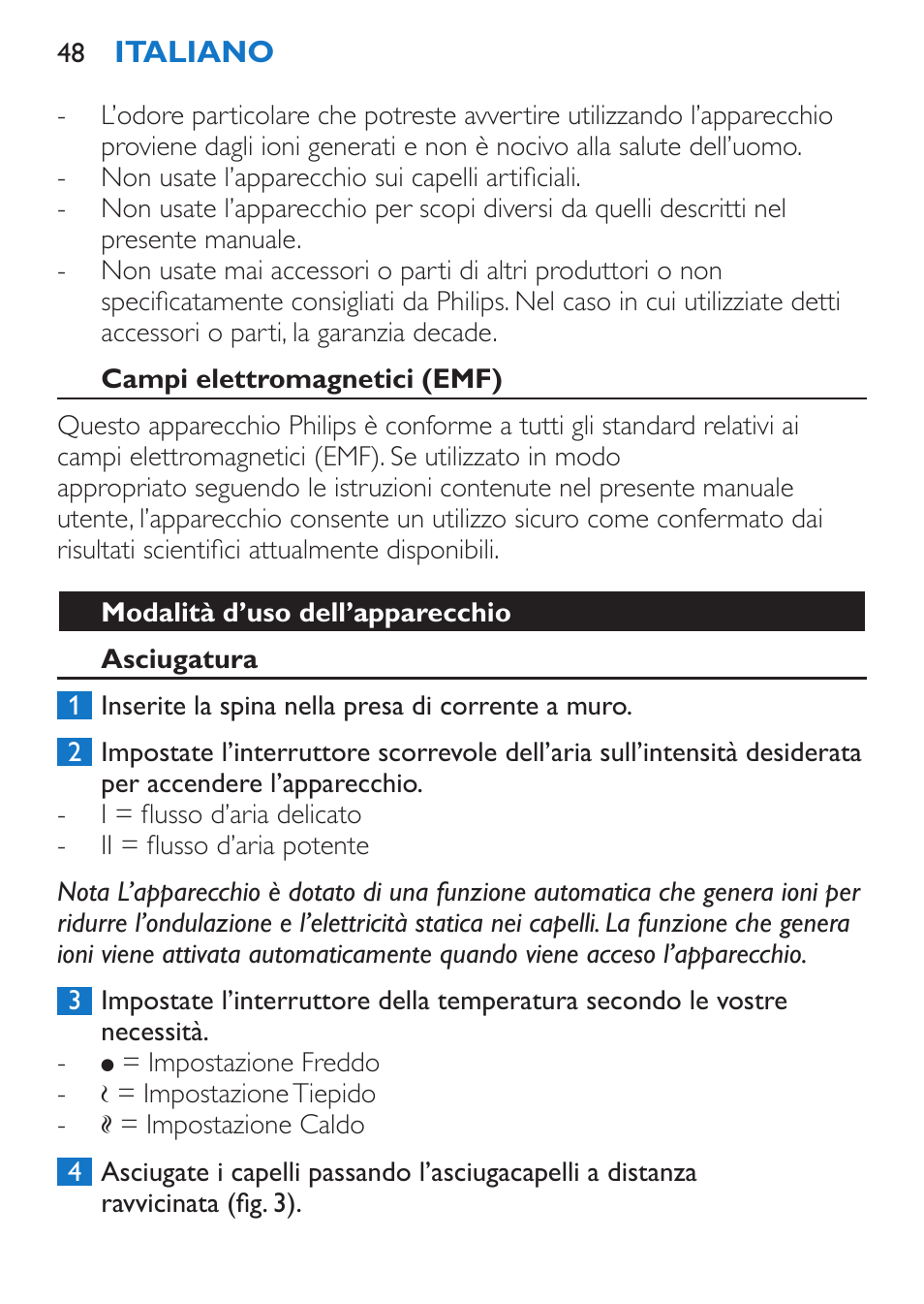 Campi elettromagnetici (emf), Modalità d’uso dell’apparecchio, Asciugatura | Philips Sèche-cheveux et lisseur User Manual | Page 48 / 168