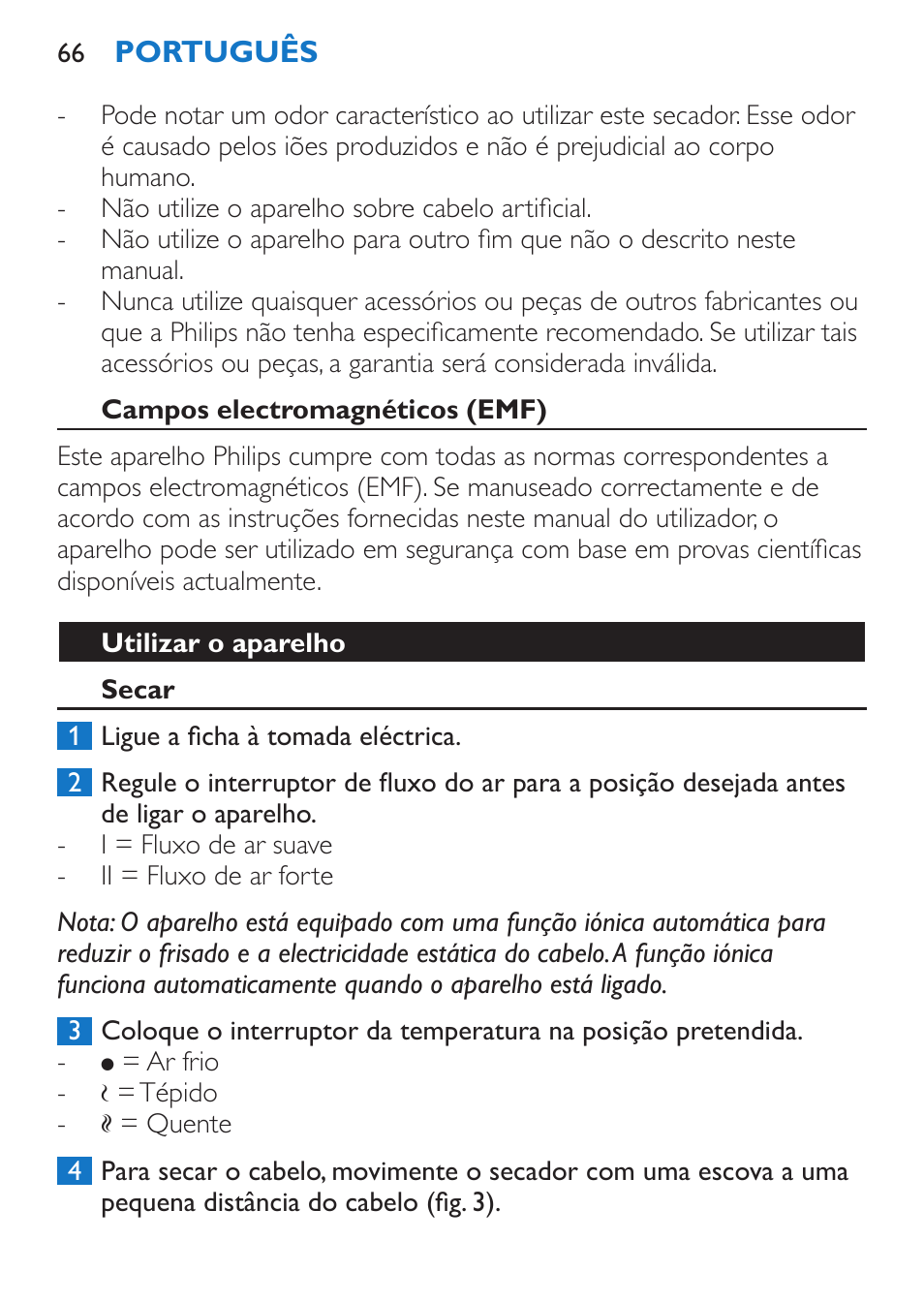 Campos electromagnéticos (emf), Utilizar o aparelho, Secar | Philips Sèche-cheveux et lisseur User Manual | Page 66 / 168