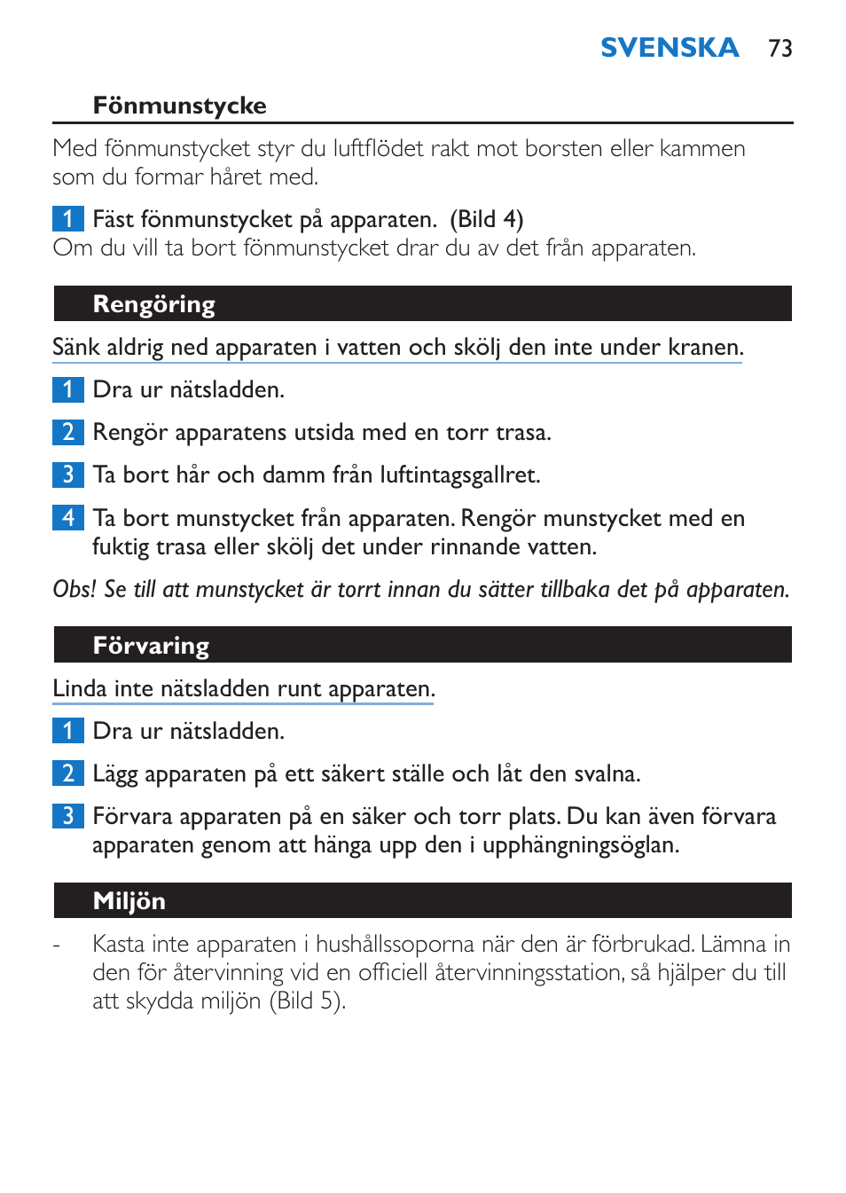 Fönmunstycke, Rengöring, Förvaring | Miljön | Philips Sèche-cheveux et lisseur User Manual | Page 73 / 168