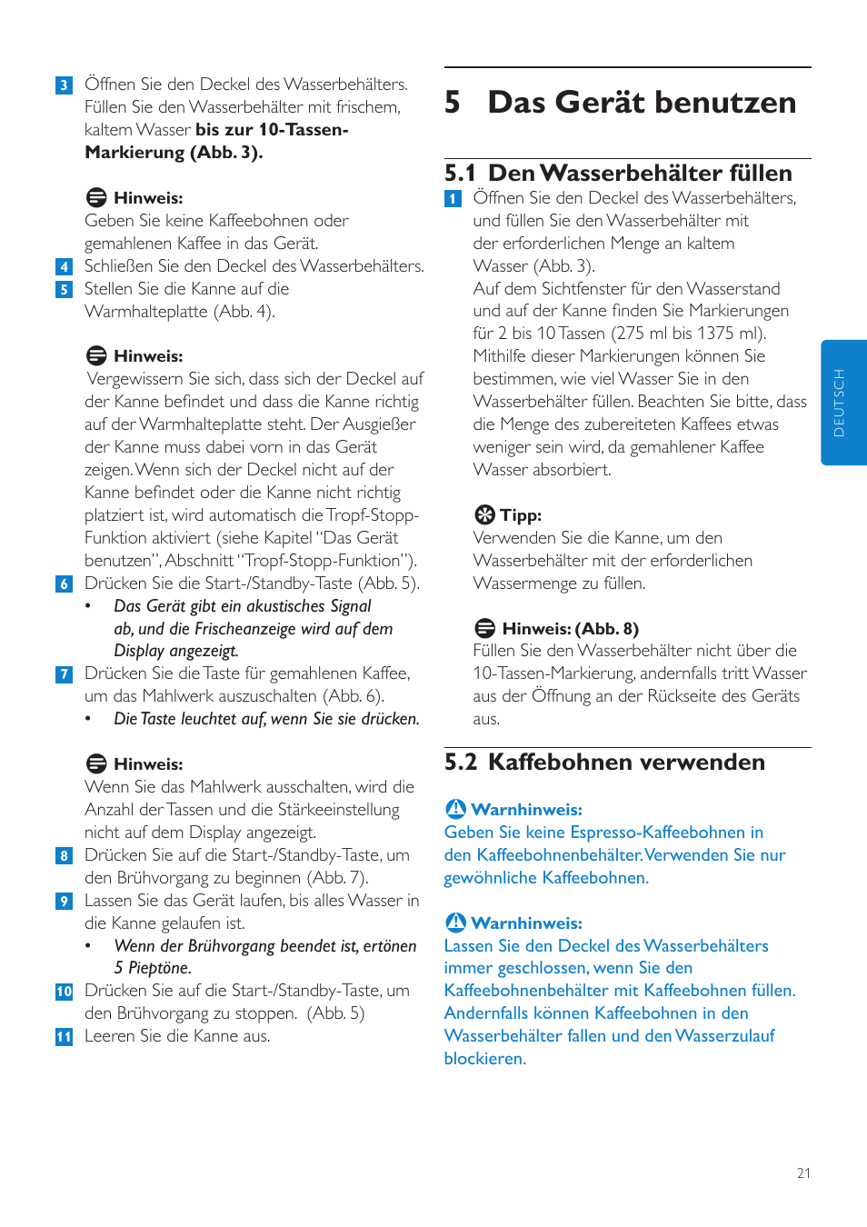 5 das gerät benutzen, 1 den wasserbehälter füllen, 2 kaffebohnen verwenden | Philips Grind & Brew Cafetière User Manual | Page 21 / 108