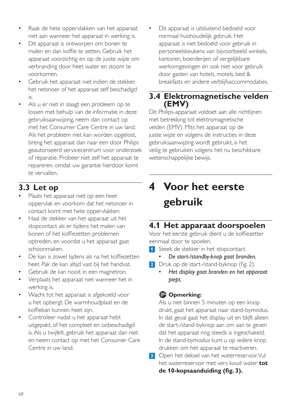 4 voor het eerste gebruik, 4 elektromagnetische velden (emv), 1 het apparaat doorspoelen | 3 let op | Philips Grind & Brew Cafetière User Manual | Page 68 / 108