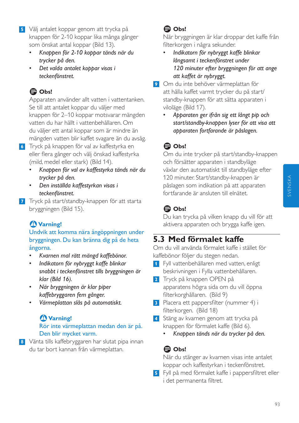 3 med förmalet kaffe | Philips Grind & Brew Cafetière User Manual | Page 93 / 108