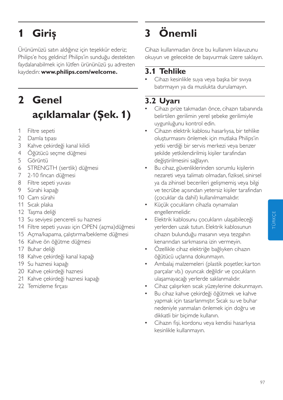 Türkçe, 3 önemli, 1 giriş | 2 genel açıklamalar (şek. 1), 1 tehlike, 2 uyarı | Philips Grind & Brew Cafetière User Manual | Page 97 / 108