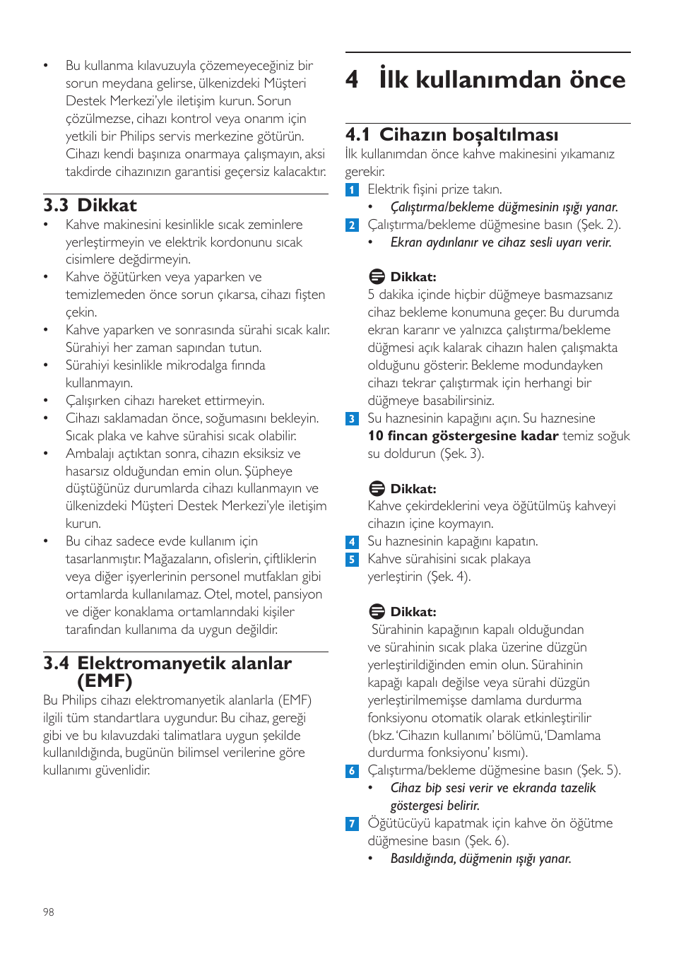 4 ilk kullanımdan önce, 1 cihazın boşaltılması, 3 dikkat | 4 elektromanyetik alanlar (emf) | Philips Grind & Brew Cafetière User Manual | Page 98 / 108