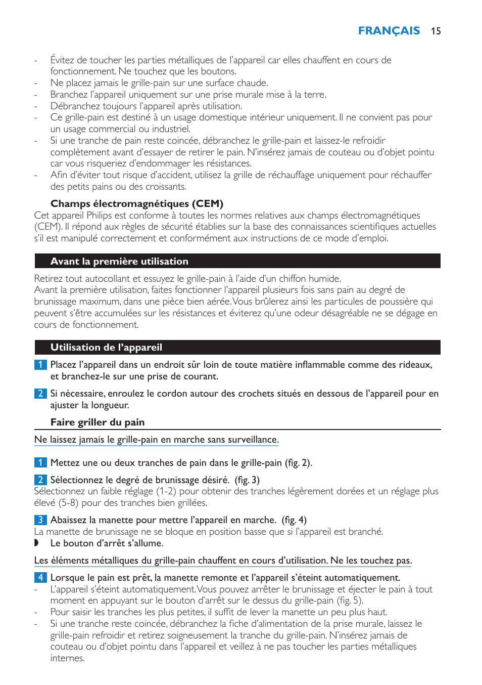 Champs électromagnétiques (cem), Avant la première utilisation, Utilisation de l’appareil | Faire griller du pain | Philips 2 fentes User Manual | Page 15 / 24