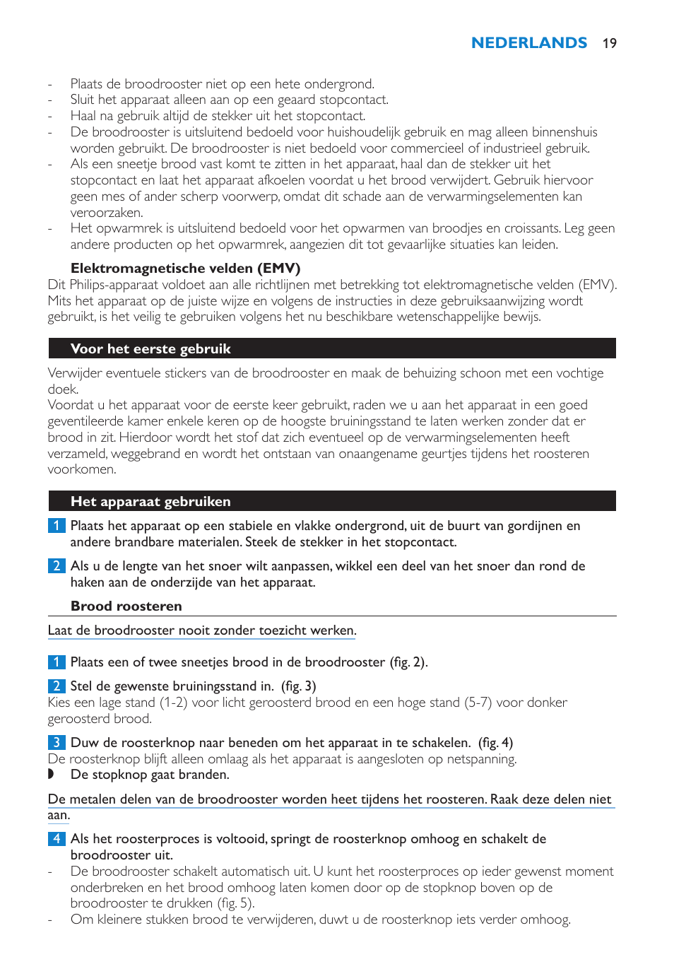 Elektromagnetische velden (emv), Voor het eerste gebruik, Het apparaat gebruiken | Brood roosteren | Philips 2 fentes User Manual | Page 19 / 24