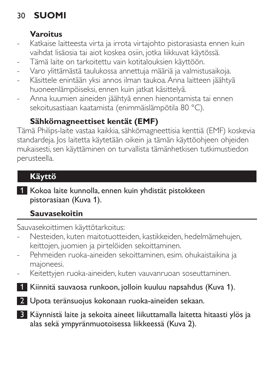 Sähkömagneettiset kentät (emf), Käyttö, Sauvasekoitin | Määrät ja valmistusajat | Philips Mixeur plongeant User Manual | Page 30 / 68