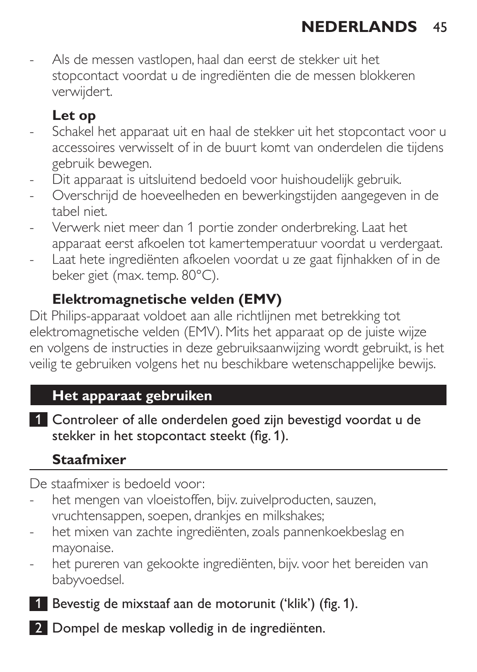 Let op, Elektromagnetische velden (emv), Het apparaat gebruiken | Staafmixer | Philips Mixeur plongeant User Manual | Page 45 / 68