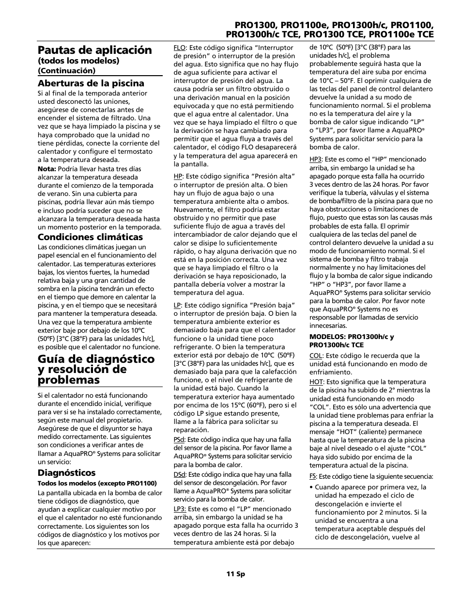 Guía de diagnóstico y resolución de problemas, Pautas de aplicación, Aberturas de la piscina | Condiciones climáticas, Diagnósticos | AquaPRO PRO1300 User Manual | Page 25 / 28