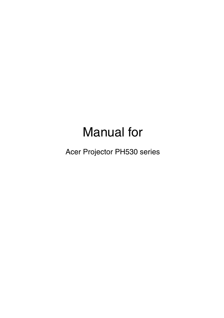 Acer PH530 User Manual | 41 pages