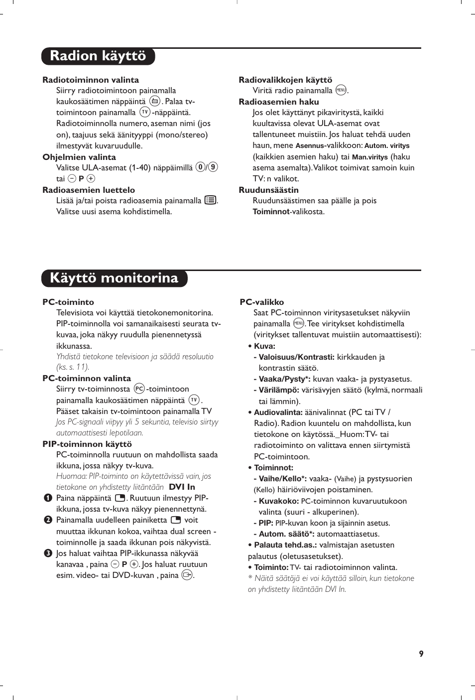 Radion käyttö käyttö monitorina | Philips Matchline Téléviseur User Manual | Page 105 / 216