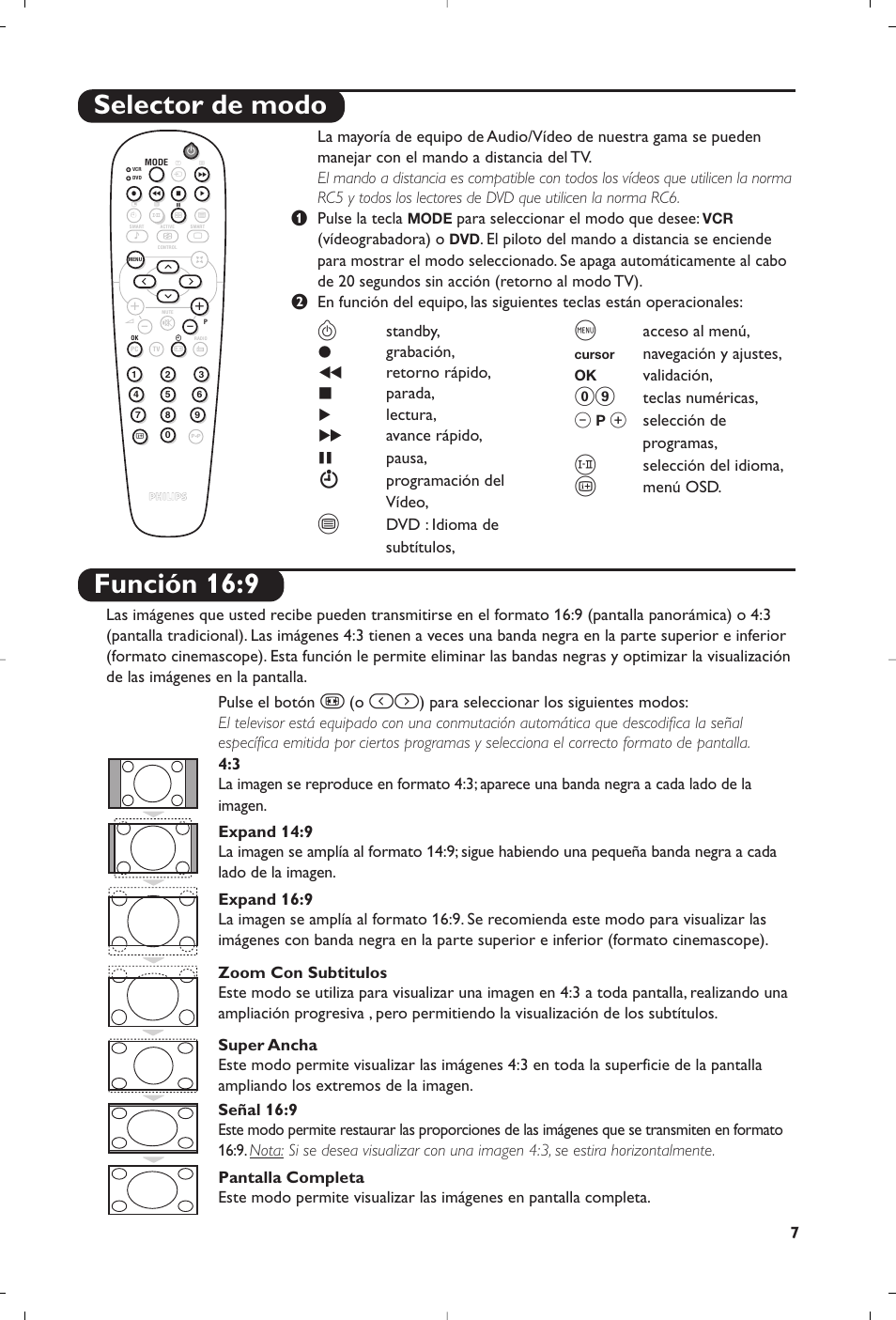 Función 16:9, Selector de modo, Standby | Grabación, Retorno rápido, Parada, Lectura, Avance rápido, Pausa, Programación del vídeo | Philips Matchline Téléviseur User Manual | Page 127 / 216