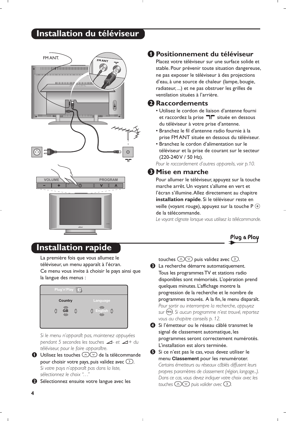 Installation rapide, Installation du téléviseur, Positionnement du téléviseur | É raccordements, Mise en marche | Philips Matchline Téléviseur User Manual | Page 16 / 216