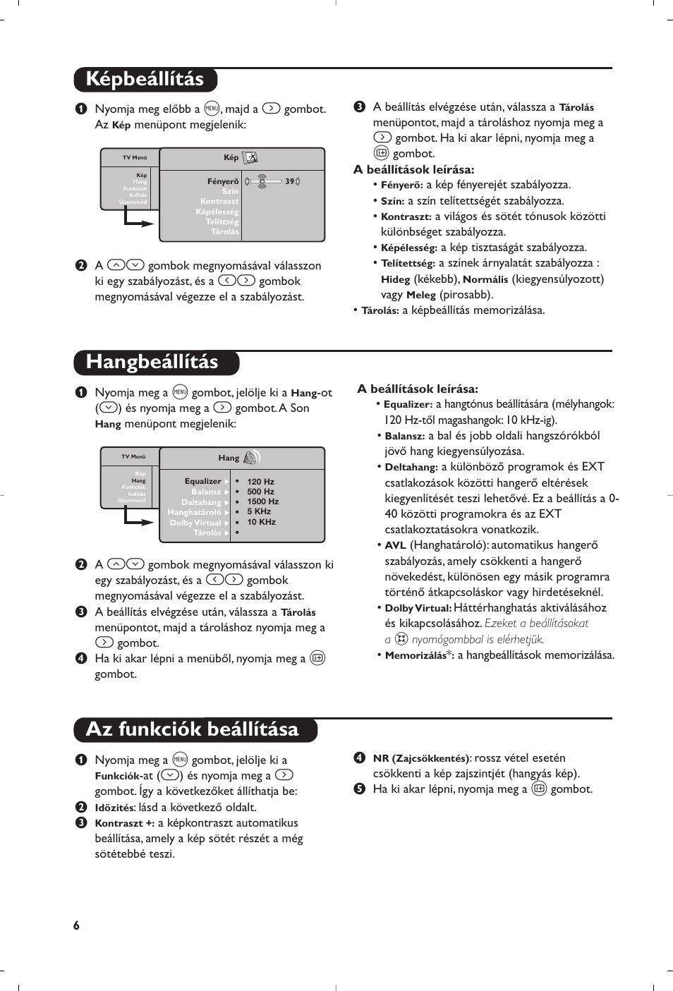 Képbeállítás hangbeállítás, Az funkciók beállítása | Philips Matchline Téléviseur User Manual | Page 174 / 216