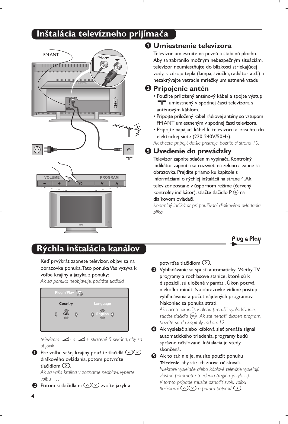 Rýchla inštalácia kanálov, Inštalácia televízneho prijímača, Umiestnenie televízora | Pripojenie antén, Uvedenie do prevádzky | Philips Matchline Téléviseur User Manual | Page 208 / 216