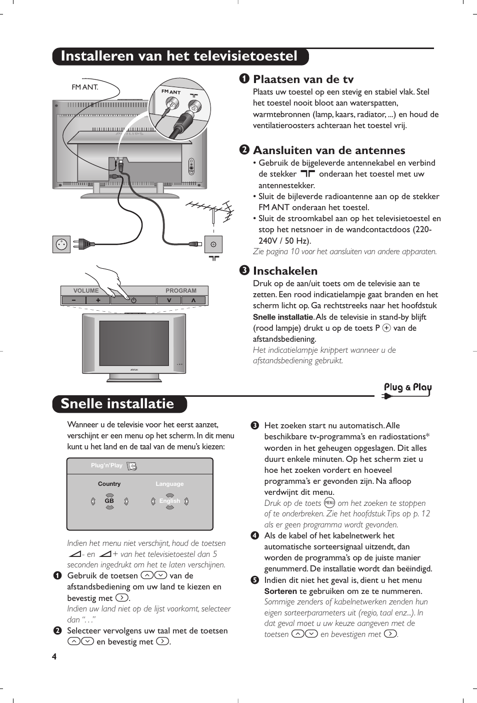 Snelle installatie, Installeren van het televisietoestel, Plaatsen van de tv | Aansluiten van de antennes, Inschakelen | Philips Matchline Téléviseur User Manual | Page 28 / 216