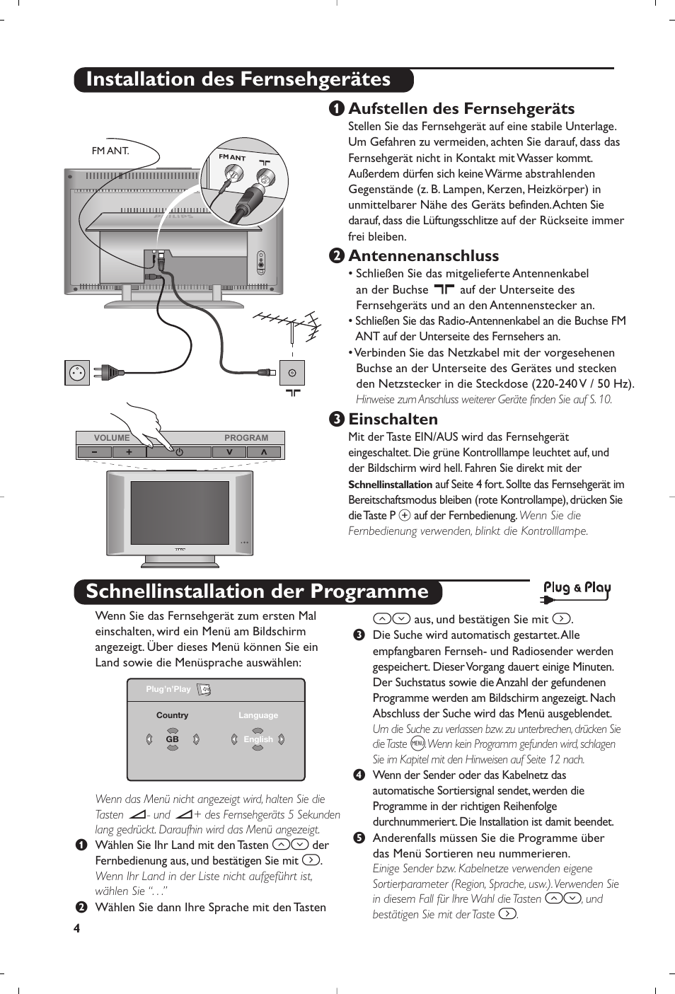 Schnellinstallation der programme, Installation des fernsehgerätes, Aufstellen des fernsehgeräts | É antennenanschluss, Einschalten | Philips Matchline Téléviseur User Manual | Page 40 / 216