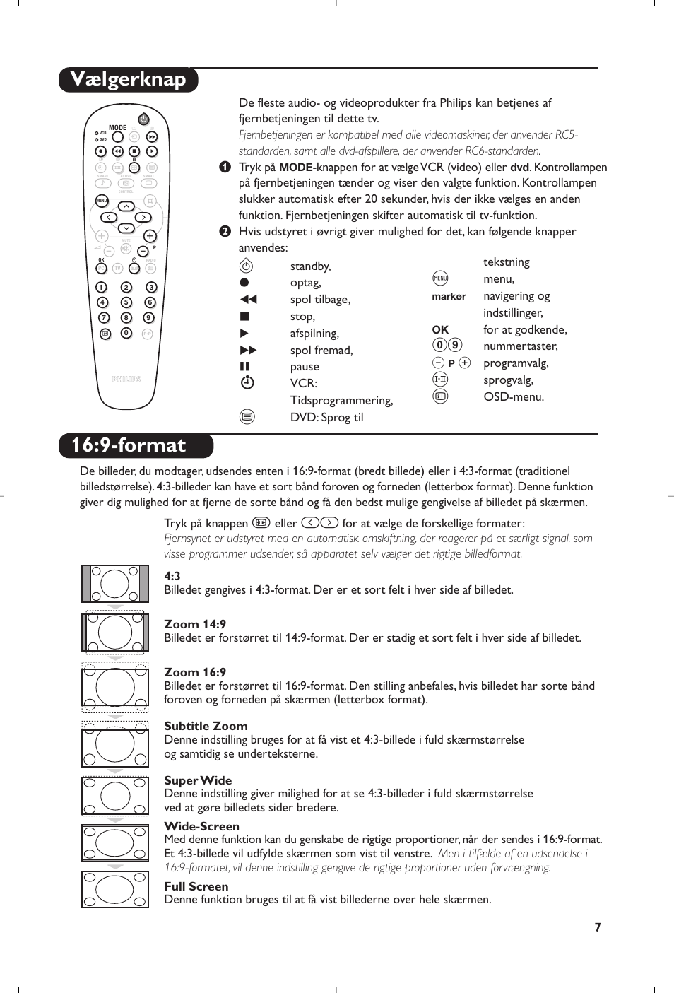 9-format, Vælgerknap, Eller | Standby, Optag, Spol tilbage, Stop, Afspilning, Spol fremad, Pause | Philips Matchline Téléviseur User Manual | Page 67 / 216