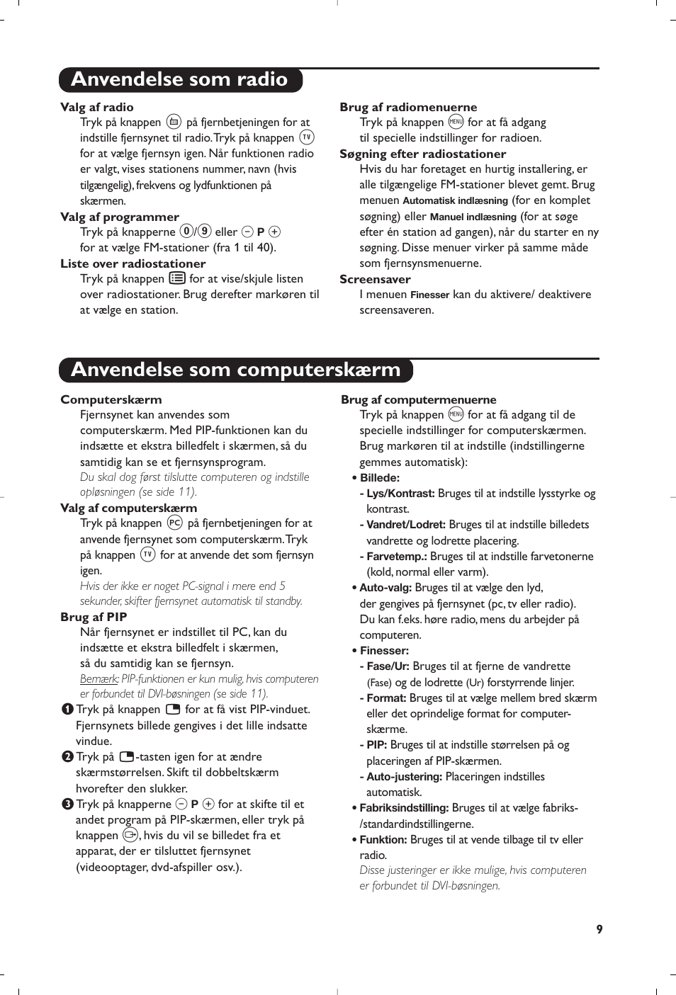 Anvendelse som radio anvendelse som computerskærm | Philips Matchline Téléviseur User Manual | Page 69 / 216