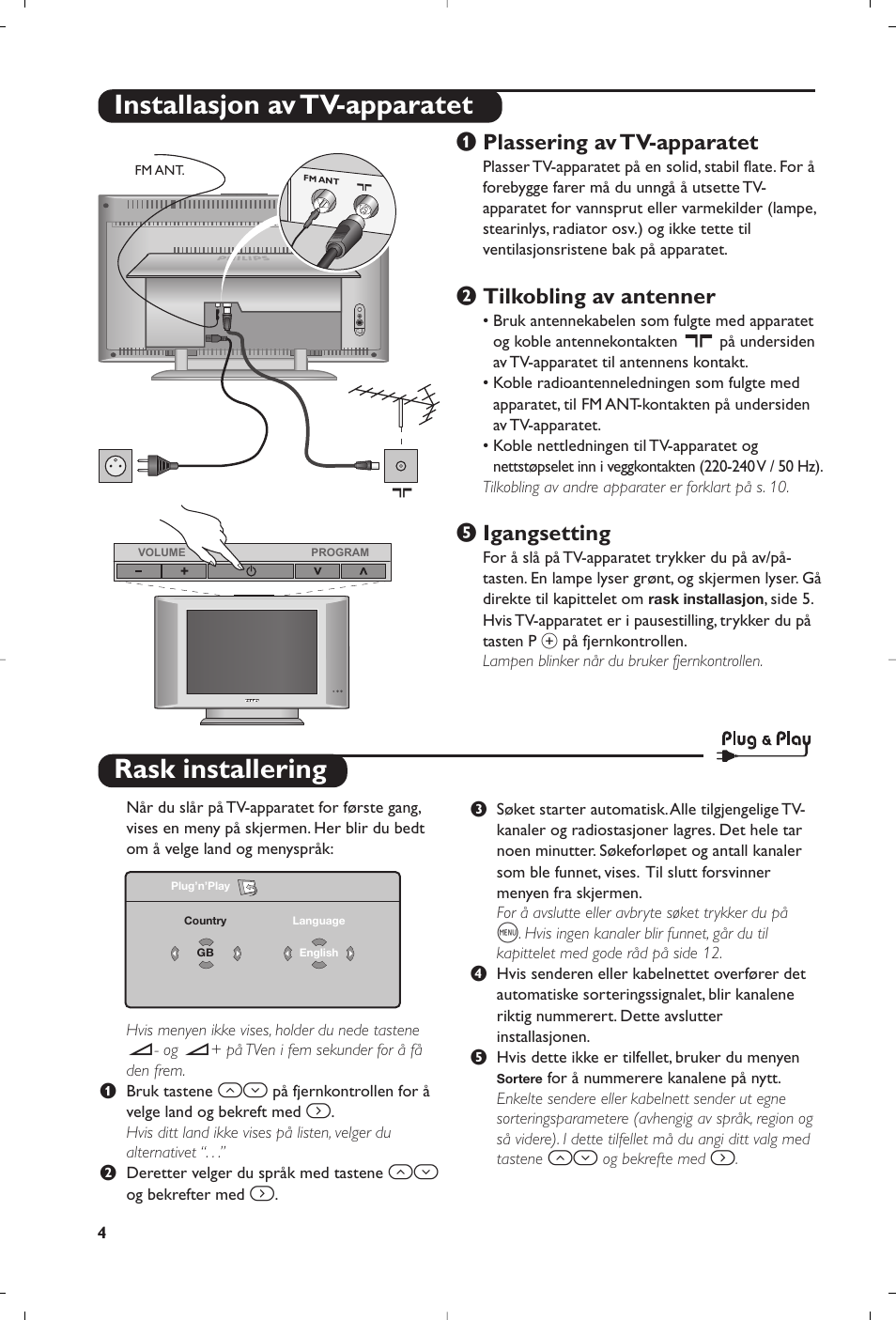 Rask installering, Installasjon av tv-apparatet, Plassering av tv-apparatet | Tilkobling av antenner, Igangsetting | Philips Matchline Téléviseur User Manual | Page 76 / 216