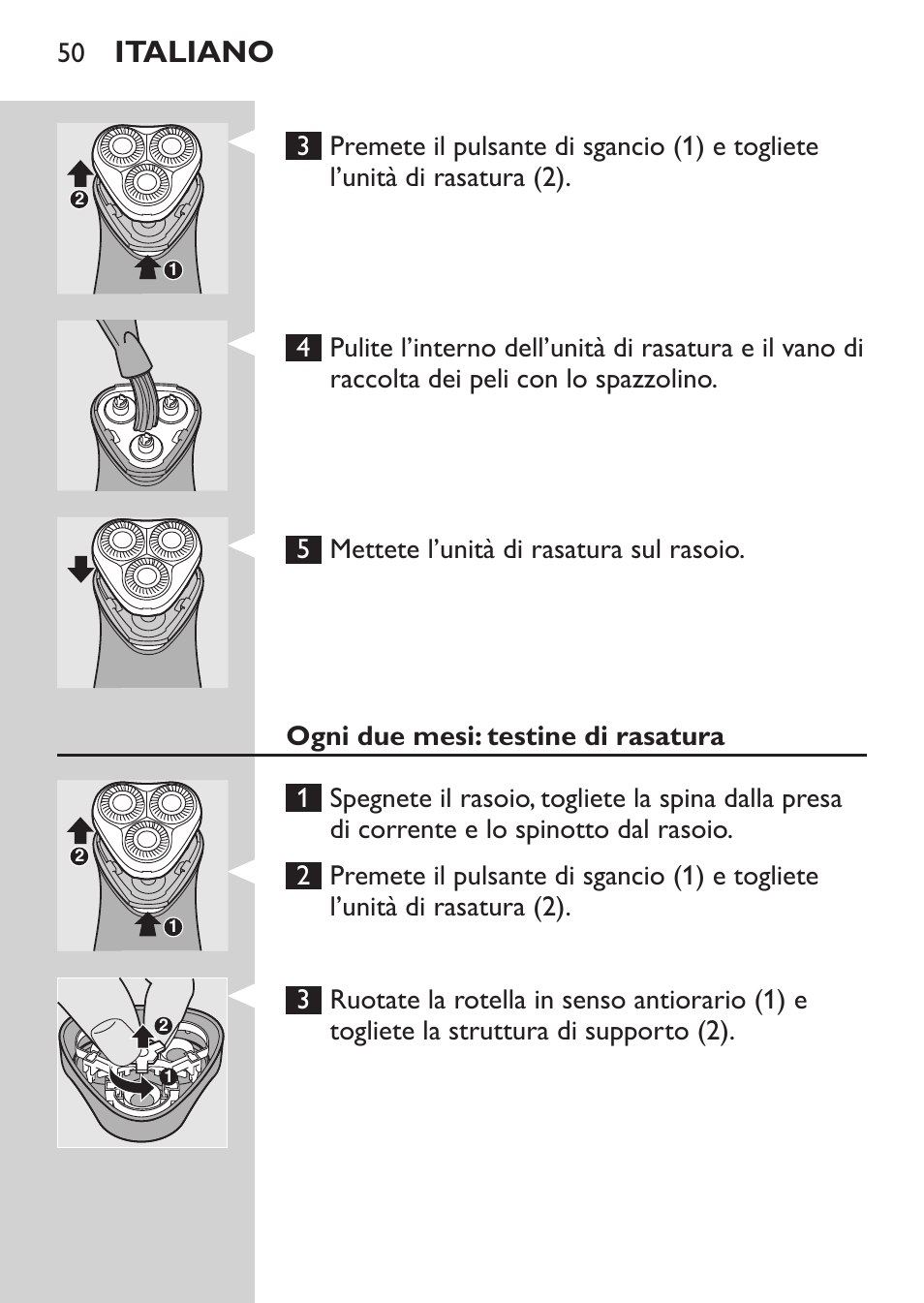 Ogni due mesi: testine di rasatura, Italiano | Philips SHAVER Series 3000 Rasoir électrique User Manual | Page 48 / 84