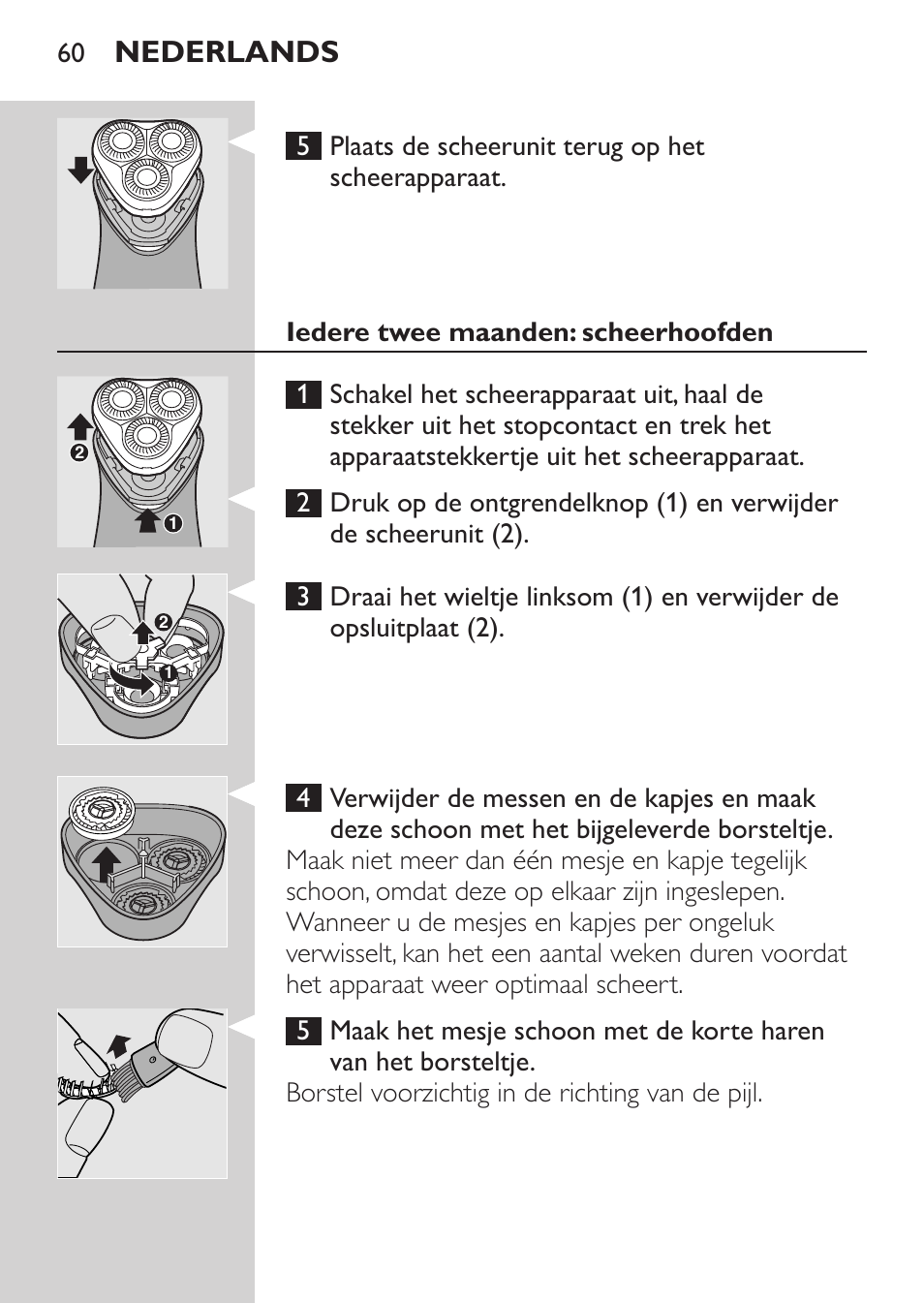 Schoonmaken en onderhoud, Iedere week: scheerunit en haarkamer, Nederlands | Philips SHAVER Series 3000 Rasoir électrique User Manual | Page 58 / 84