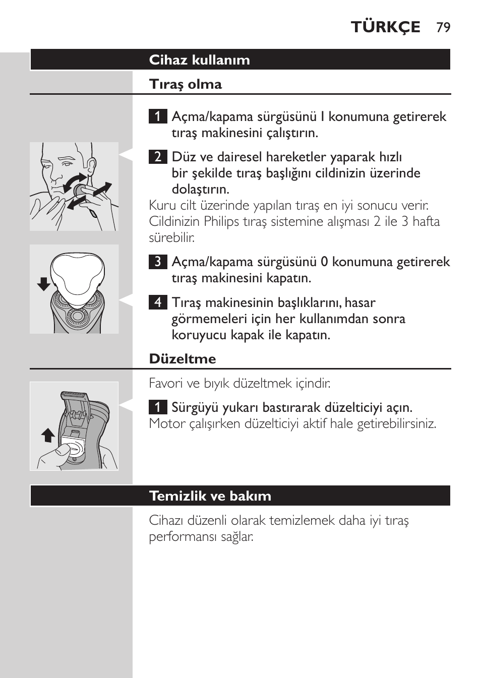 Cihaz kullanım, Tıraş olma, Düzeltme | Temizlik ve bakım | Philips SHAVER Series 3000 Rasoir électrique User Manual | Page 77 / 84