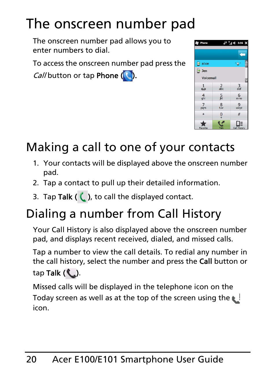 The onscreen number pad, Making a call to one of your contacts, Dialing a number from call history | Acer E101 User Manual | Page 20 / 90