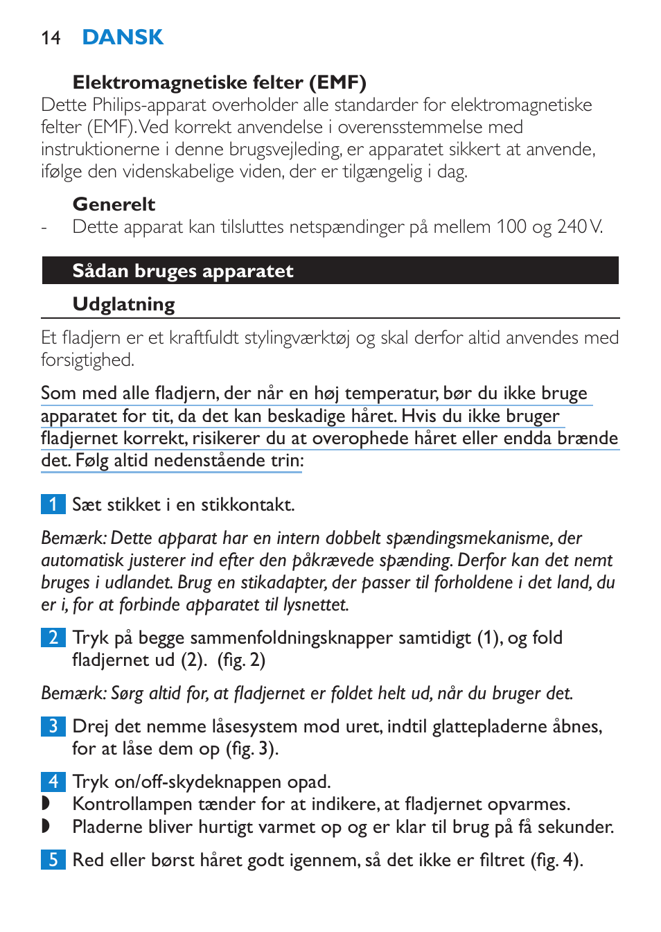 Elektromagnetiske felter (emf), Generelt, Sådan bruges apparatet | Udglatning | Philips SalonStraight Want2Move Lisseur User Manual | Page 14 / 92