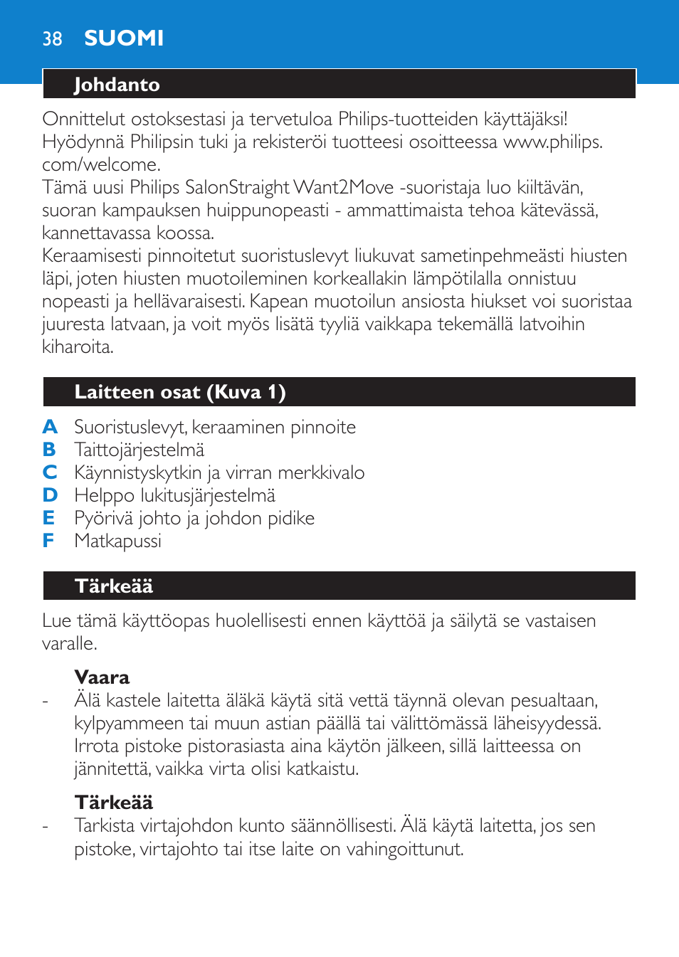 Vaara, Tärkeää, Suomi | Johdanto, Laitteen osat (kuva 1) | Philips SalonStraight Want2Move Lisseur User Manual | Page 38 / 92