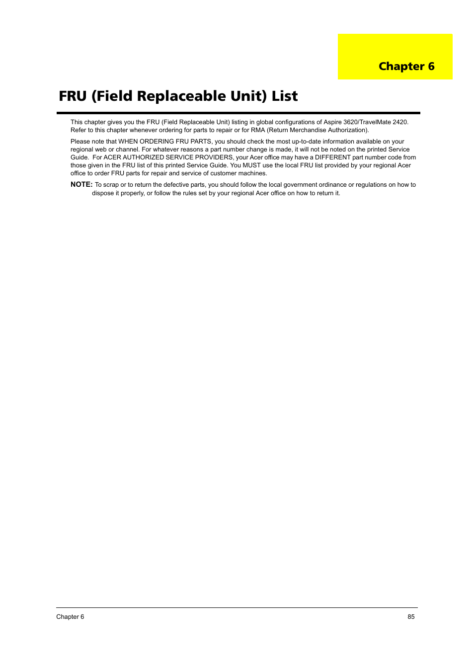 Ch.6 fru (field replaceable unit) list, Fru (field replaceable unit) list, Chapter 6 | Acer 2420 User Manual | Page 93 / 108