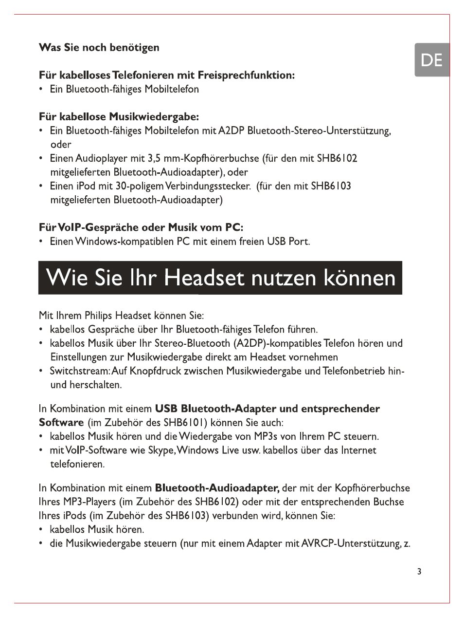 Was sie noch benötigen, Für kabelloses telefonieren mit freisprechfunktion, Für kabellose musikwiedergabe | Fqrvolp-gespräche oder musik vom pc, Wie sie ihr headset nutzen können | Philips Casque stéréo Bluetooth User Manual | Page 24 / 117
