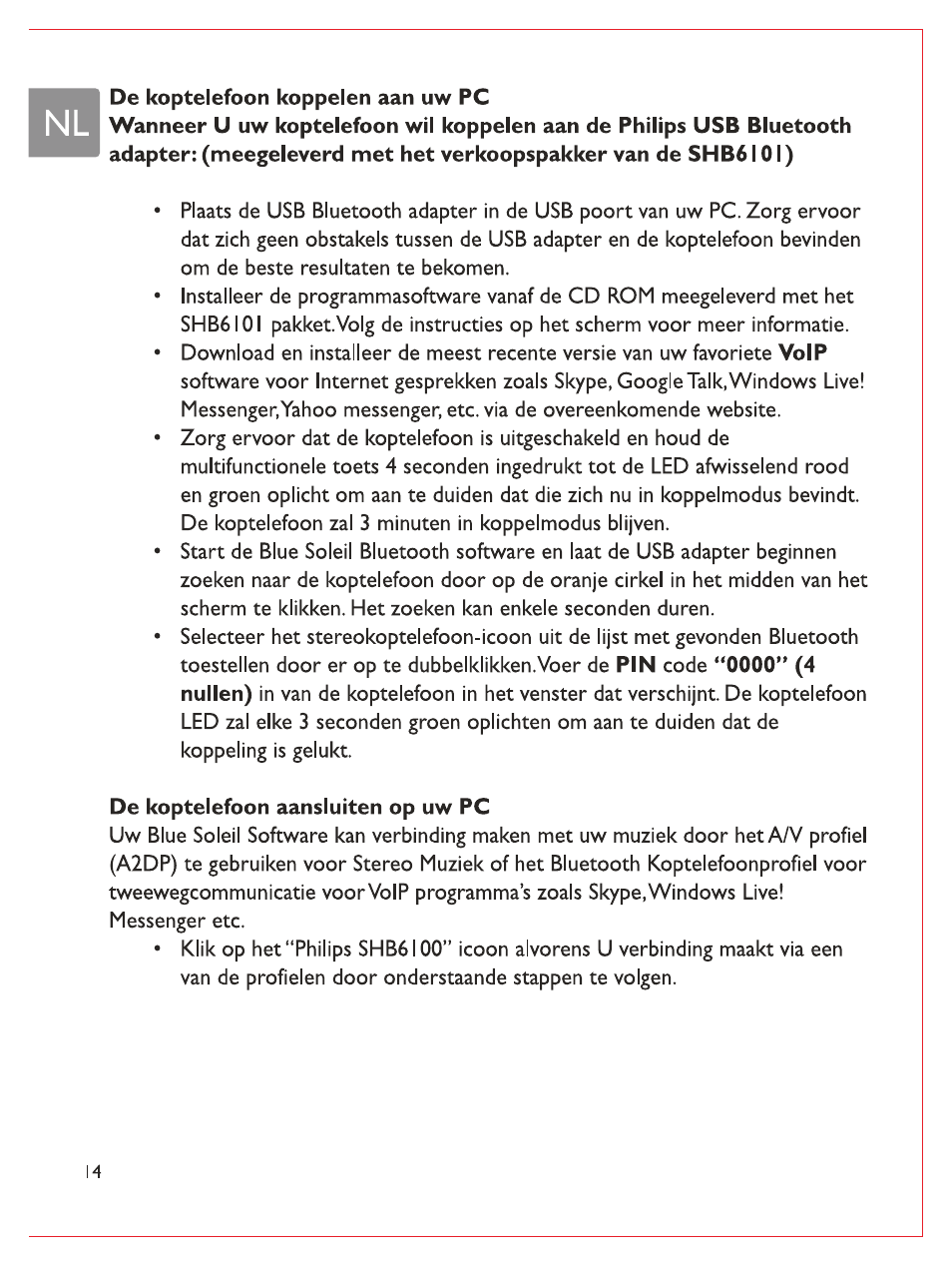 I de koptelefoon koppelen aan uw pc, De koptelefoon aansluiten op uw pc | Philips Casque stéréo Bluetooth User Manual | Page 73 / 117