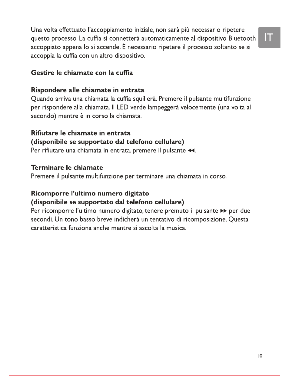 Gestire le chiamate con la cuffia, Rispondere alle chiamate in entrata, Rifiutare le chiamate in entrata | Terminare le chiamate | Philips Casque stéréo Bluetooth User Manual | Page 88 / 117