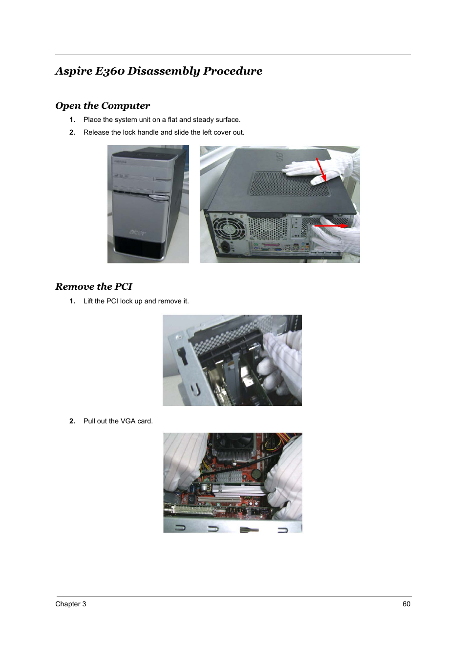 Aspire e360 disassembly procedure, Open the computer, Remove the pci | Acer Aspire T160 User Manual | Page 69 / 164