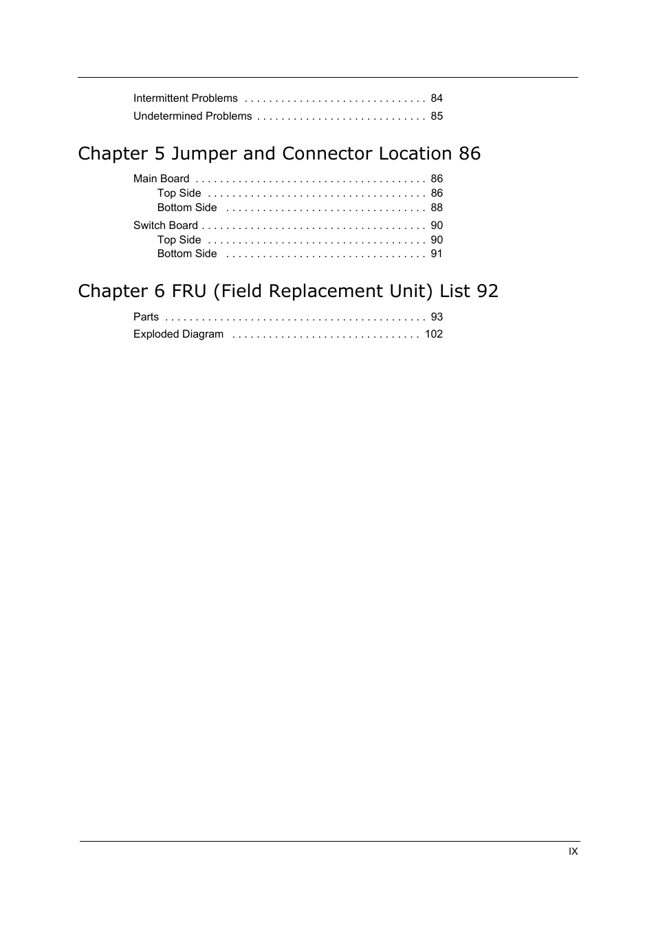 Chapter 5 jumper and connector location 86, Chapter 6 fru (field replacement unit) list 92 | Acer 5210 User Manual | Page 9 / 113