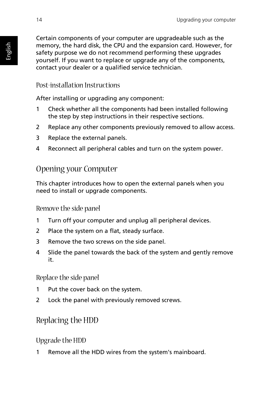 Opening your computer, Replacing the hdd, Post-installation instructions | Remove the side panel, Replace the side panel, Upgrade the hdd | Acer Aspire T100 User Manual | Page 20 / 30