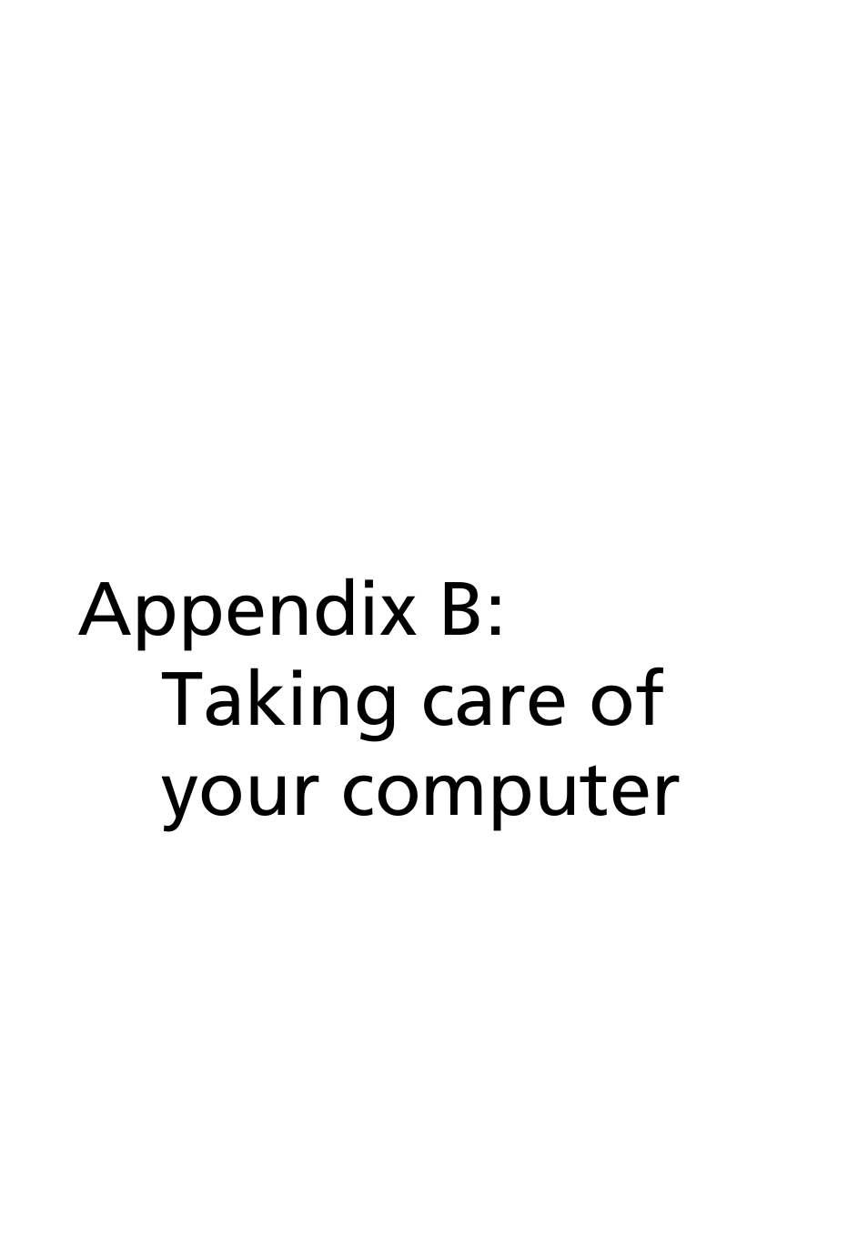 Appendix b: taking care of your computer, Appendix b: taking care of your computer 85 | Acer 6800 Series User Manual | Page 91 / 96