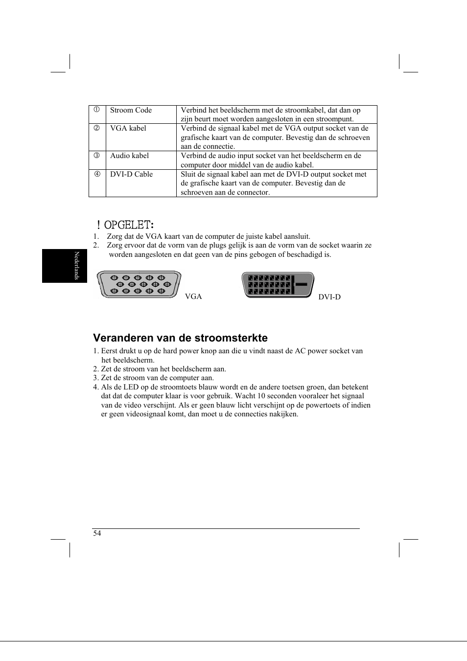 Opgelet, Veranderen van de stroomsterkte | Acer AL2021 User Manual | Page 54 / 130