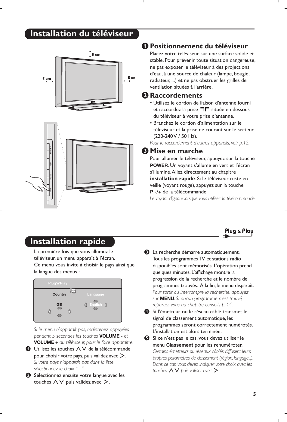 Installation rapide, Installation du téléviseur, Positionnement du téléviseur | É raccordements, Mise en marche | Philips Téléviseur à écran large User Manual | Page 23 / 62