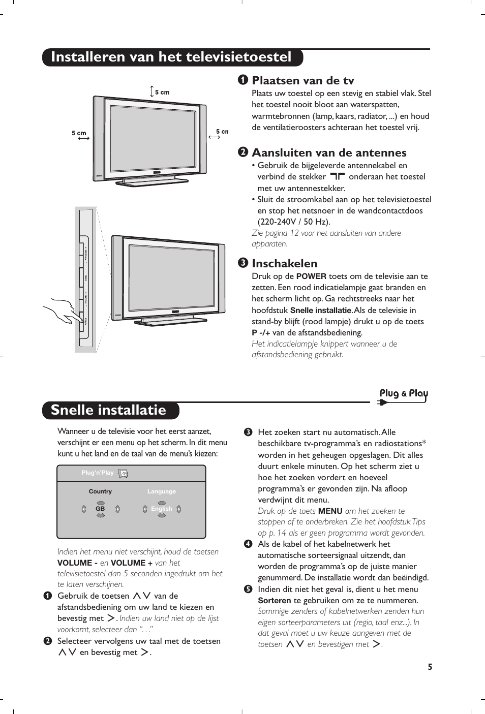 Snelle installatie, Installeren van het televisietoestel, Plaatsen van de tv | Aansluiten van de antennes, Inschakelen | Philips Téléviseur à écran large User Manual | Page 37 / 62