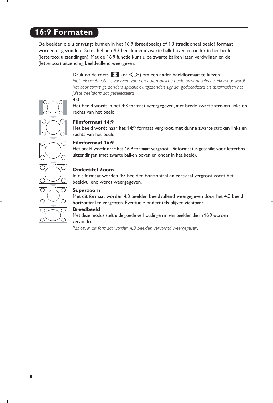 9 formaten | Philips Téléviseur à écran large User Manual | Page 40 / 62